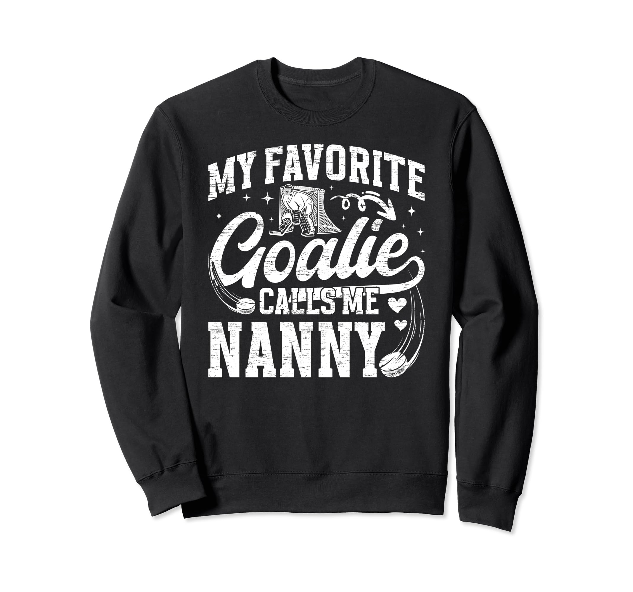 Favorite Ice Hockey Goalie Nanny Sweatshirt - Streetwear Style Men Women