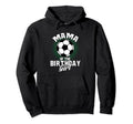 Mama Birthday Soccer Lover Gifts Hoodie - Fun Novelty Design Men Women
