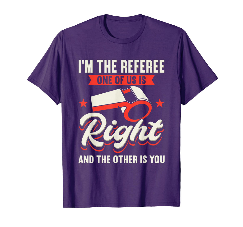 Im Referee One Us Is Right And Other T-Shirt - Minimalist Print for Adults