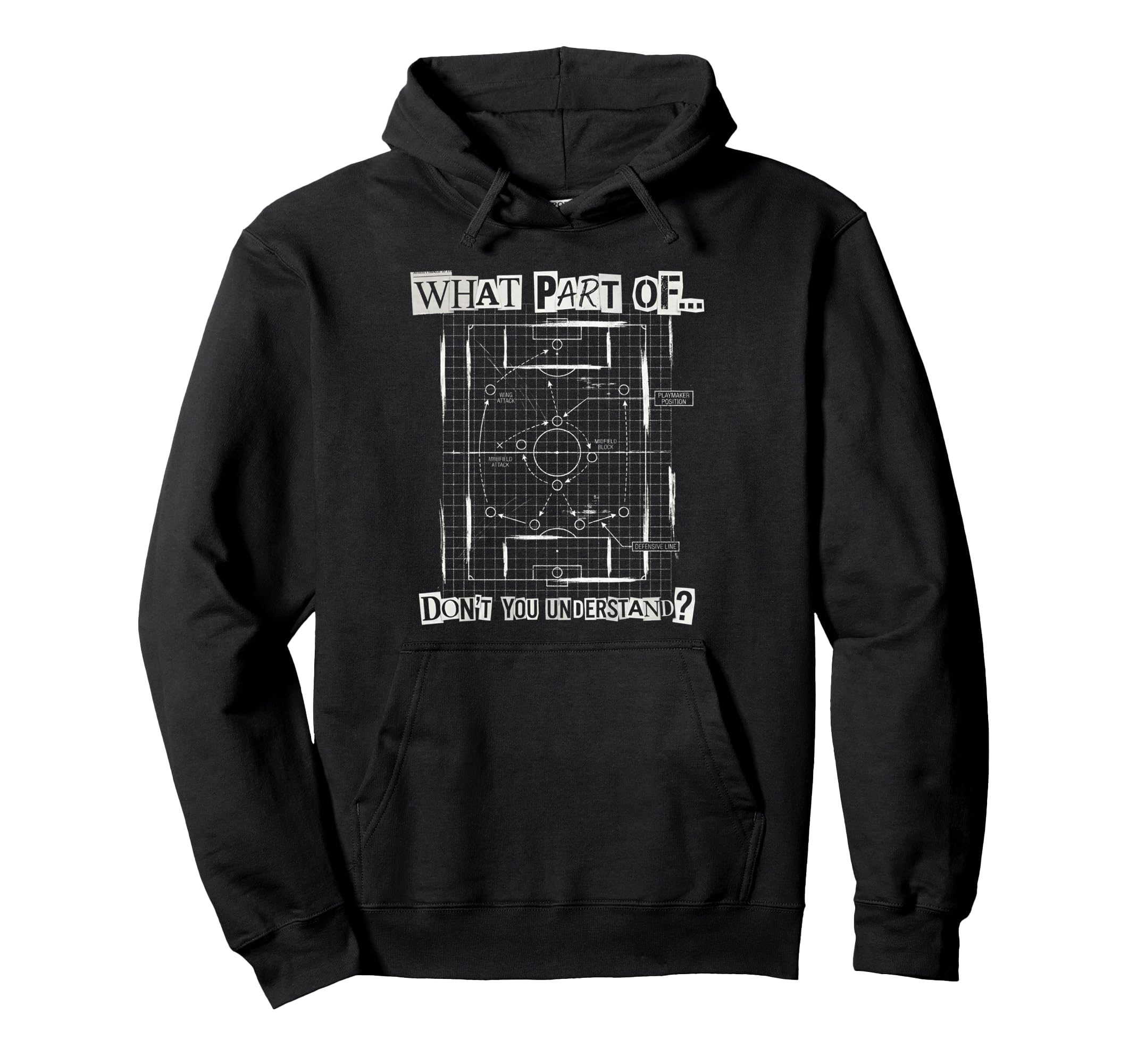 What Part Soccer Tactics Dont You Hoodie - Trendy Graphic for Adults