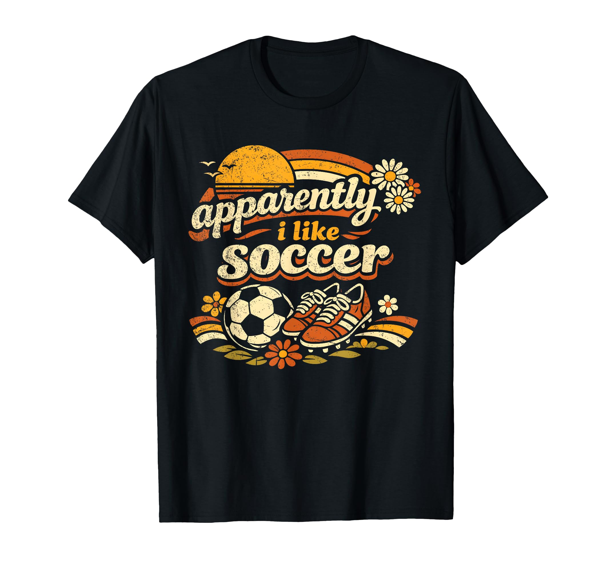 Apparently I Like Soccer Soccer T-Shirt - Fun Novelty Design Men Women