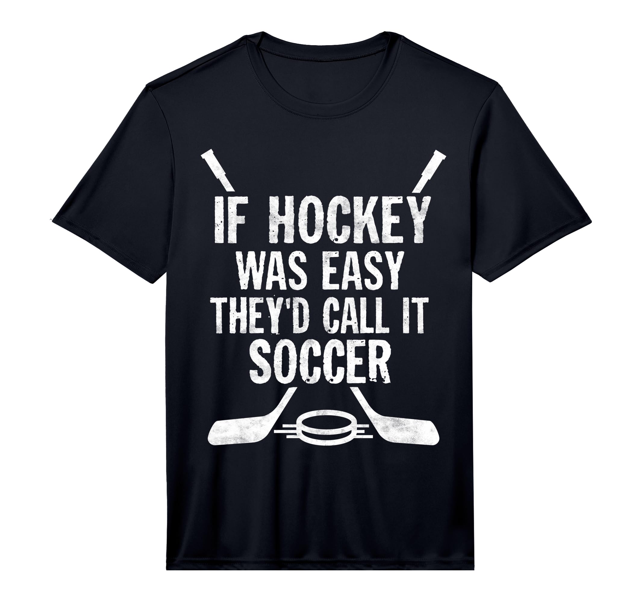If Hockey Was Easy Theyd Call It T-Shirt - Streetwear Style for Adults