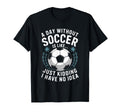 Goal Keeper Coach Day Without Soccer T-Shirt - Minimalist Print for Adults