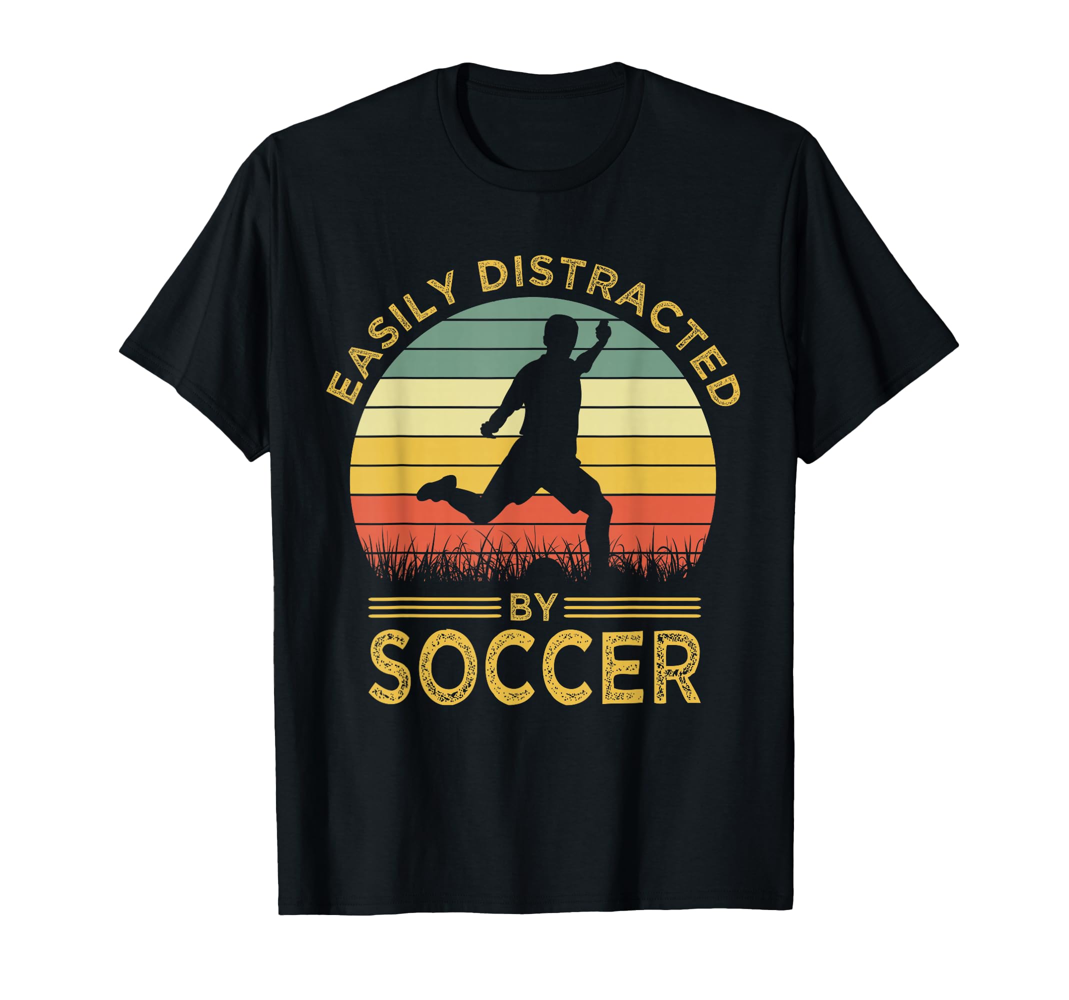 Easily Distracted Soccer Funny Soccer T-Shirt - Custom Art Print for Adults