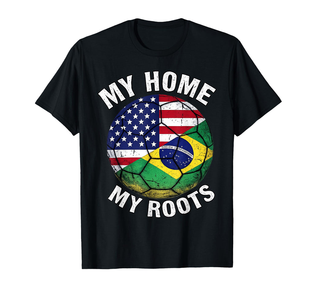My Home My Roots Brazil Flag Soccer T-Shirt - Aesthetic Graphic Unisex
