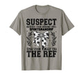 Suspect Claims She Hated Bad T-Shirt - Novelty Apparel Men Women