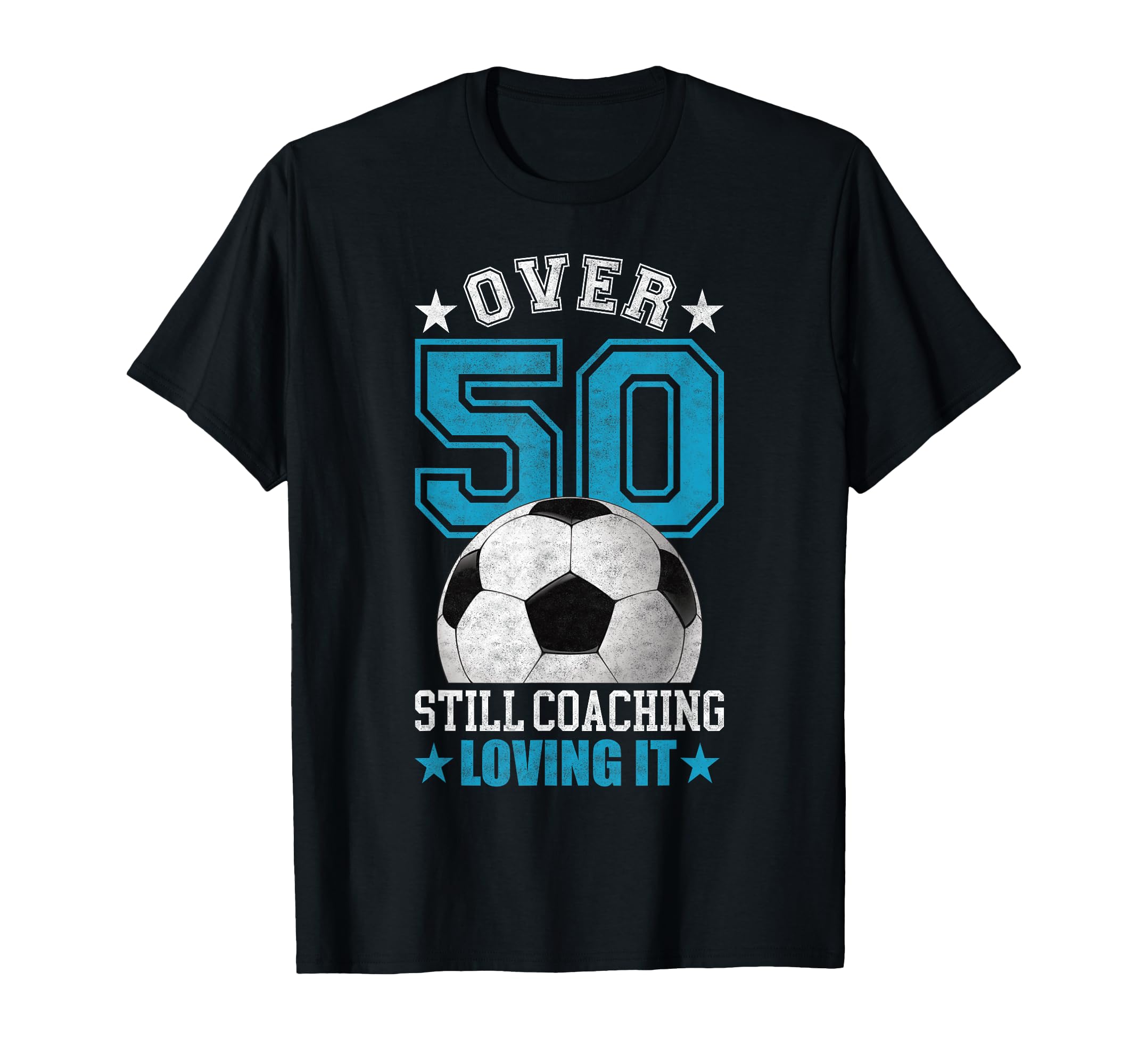 Funny Soccer Coach 50 Year Old 50Th T-Shirt - Fun Novelty Design Men Women