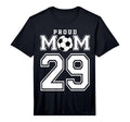 Number 29 Custom Proud Soccer Futbol Mom T-Shirt - Novelty Apparel Unisex