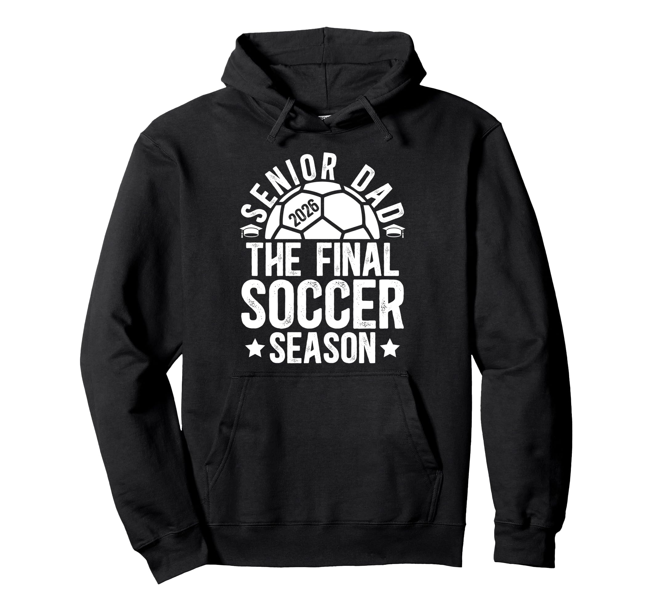 Soccer Senior Dad 2026 Final Hoodie - Casual Everyday Wear Men Women