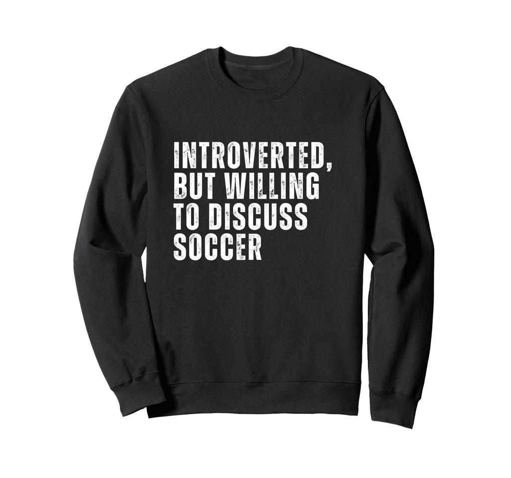 Introverted But Willing To Discuss Sweatshirt - Minimalist Print Men Women
