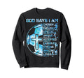God Says I Am Christian Soccer Sweatshirt - Aesthetic Graphic for Adults