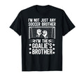 Im Soccer Goalie Brother Soccer T-Shirt - Aesthetic Graphic Men Women