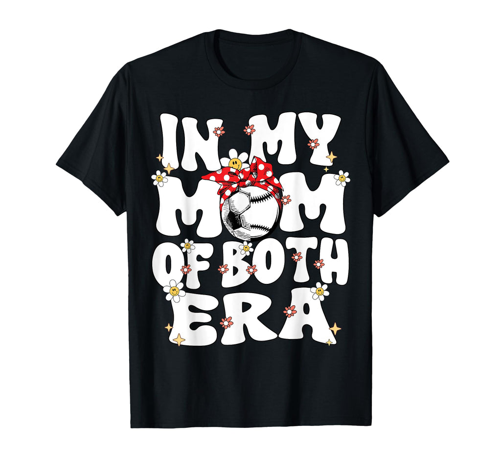 My Mom Both Era Baseball Soccer Mom T-Shirt - Trendy Graphic Men Women