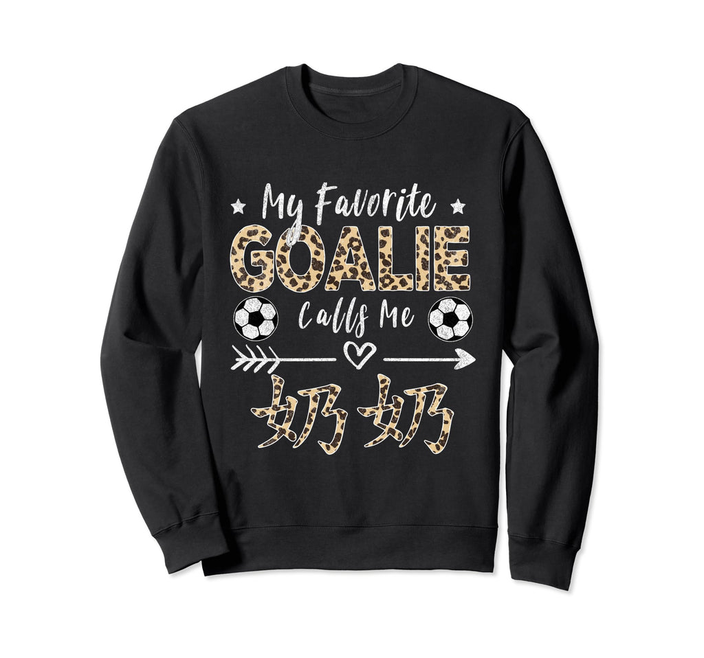 My Favorite Goalie Calls Me Nai Sweatshirt - Aesthetic Graphic for Adults