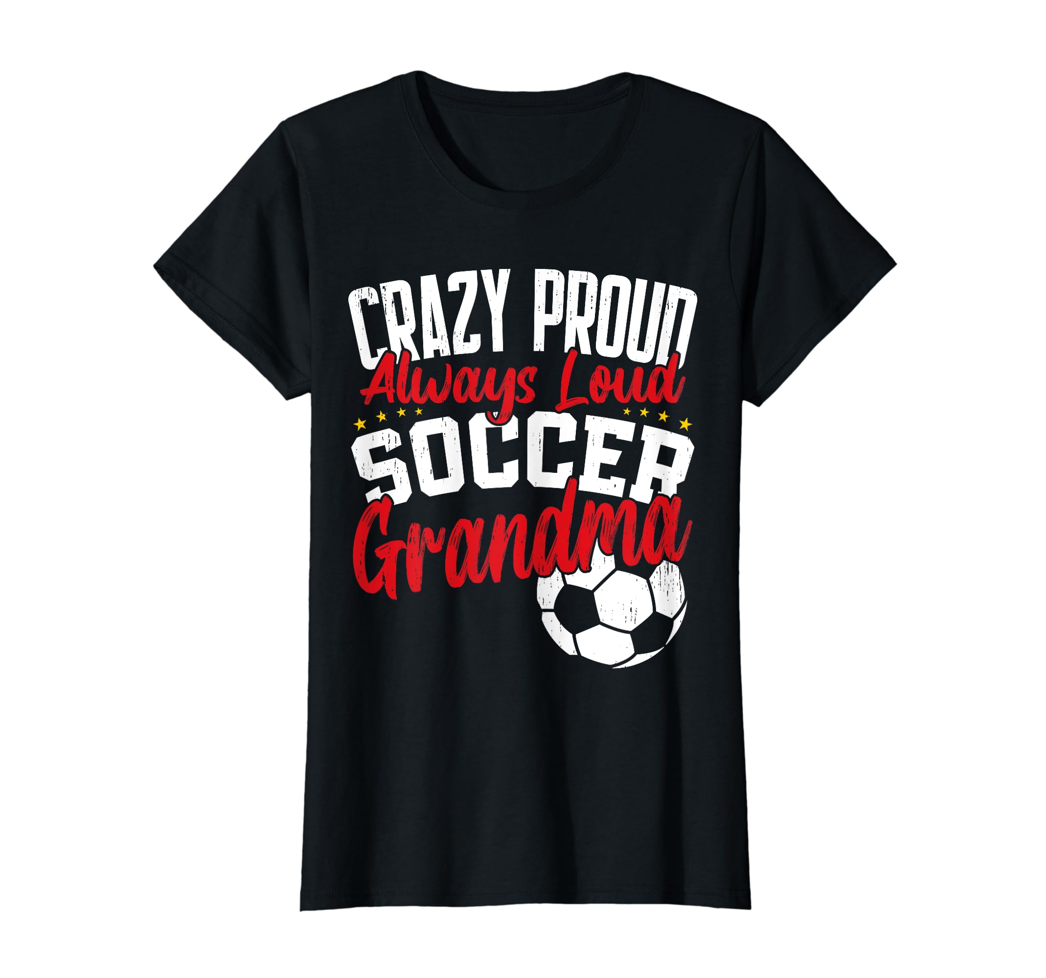 Crazy Proud Always Loud Funny Soccer T-Shirt - Trendy Graphic for Adults