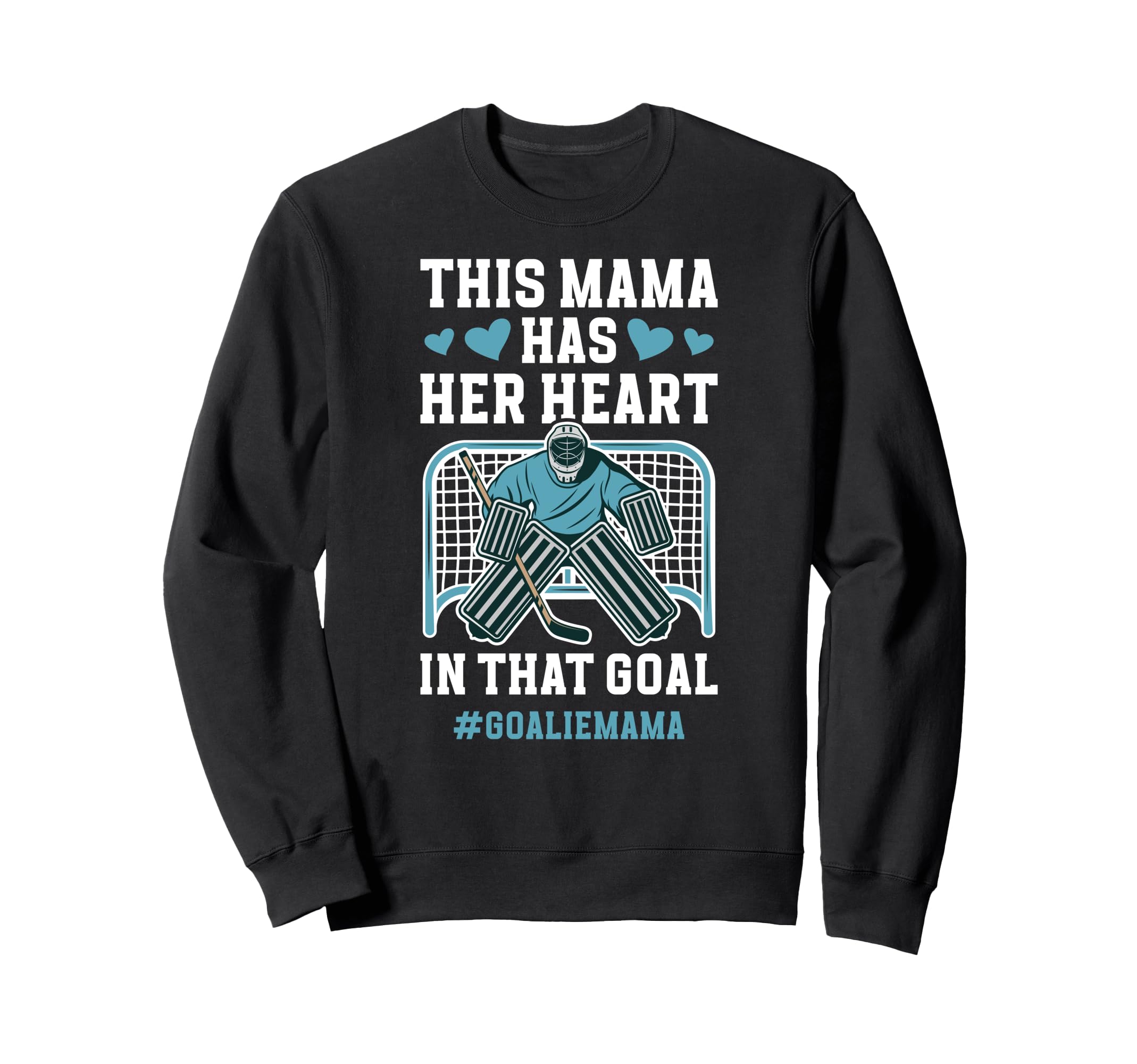 Proud Hockey Goalie Mama Ice Sweatshirt - Custom Art Print Men Women