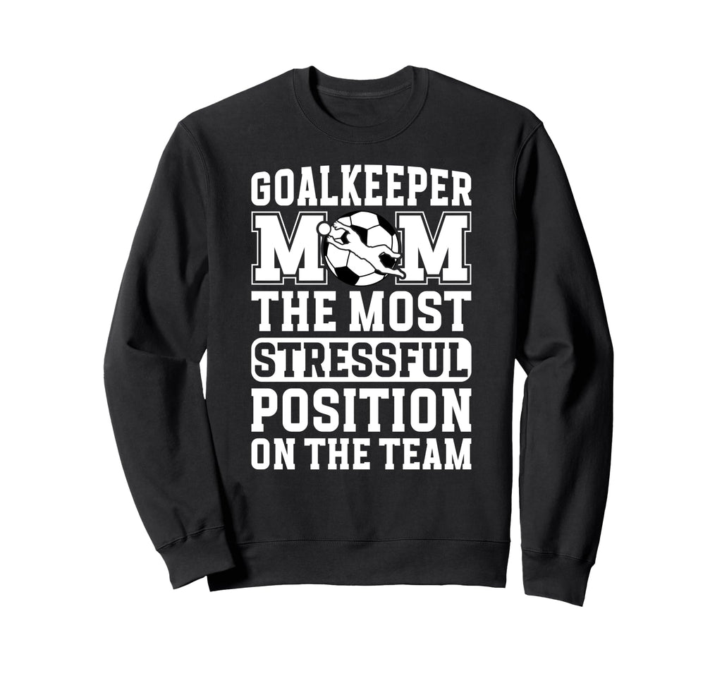 Funny Soccer Goalkeeper Mom Soccer Sweatshirt - Graphic Print for Adults