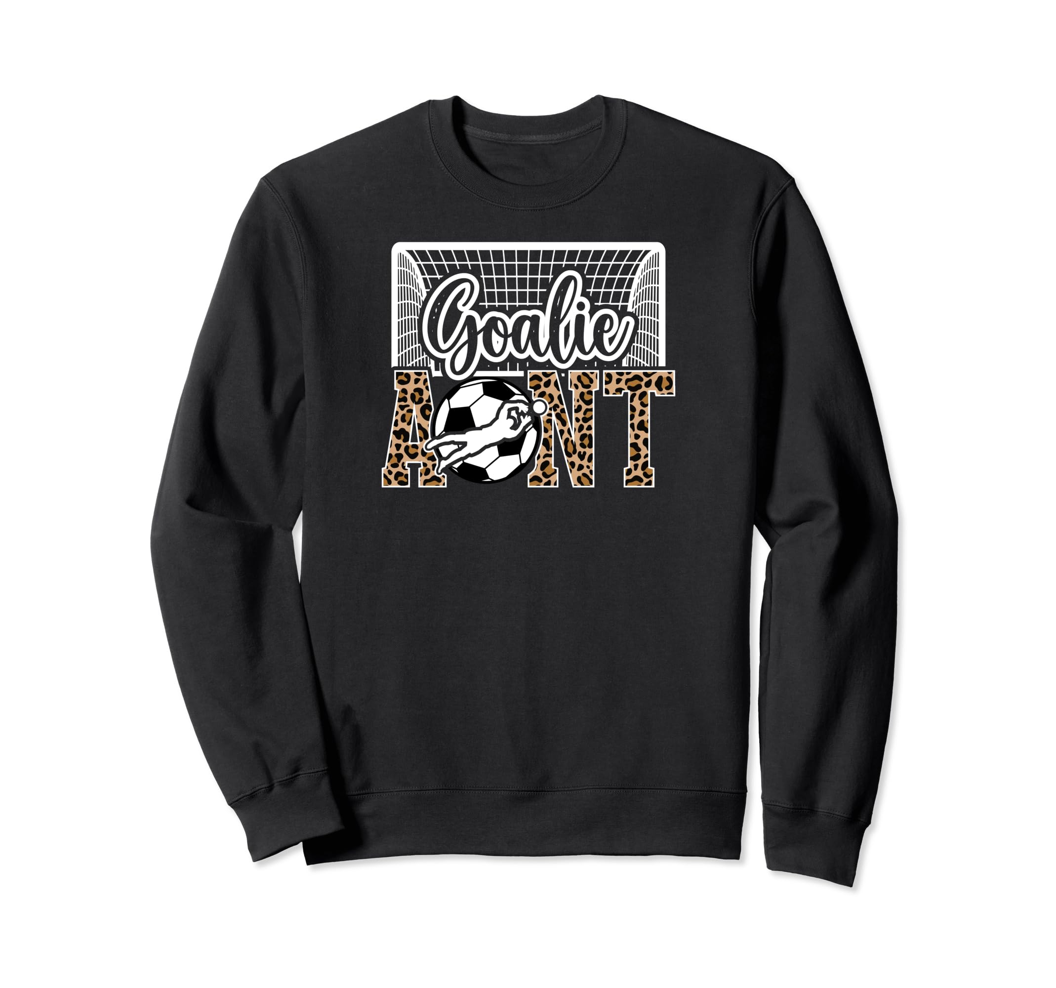 Soccer Goalie Aunt Soccer Keeper Sweatshirt - Casual Everyday Wear Unisex