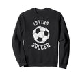 Irving Soccer Distressed 90S Sweatshirt - Novelty Apparel Men Women