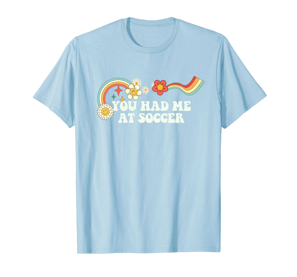 Groovy Funny You Had Me Soccer T-Shirt - Minimalist Print Men Women