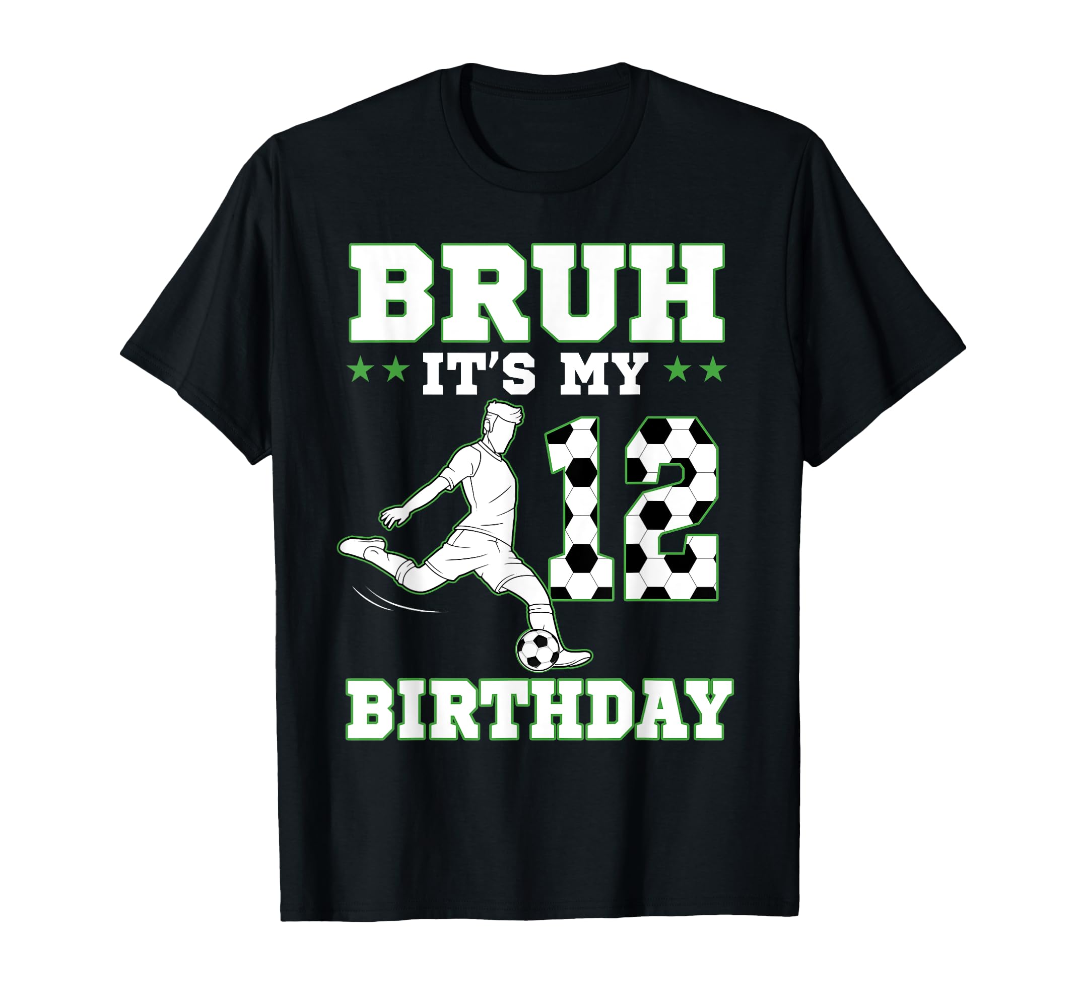 Bruh Its My 12Th Birthday 12 Year Old T-Shirt - Novelty Apparel Men Women