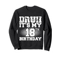 Bruh Its My 18Th Birthday Sweatshirt - Casual Everyday Wear for Adults