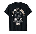Best Soccer Players Are Born June T-Shirt - Minimalist Print for Adults
