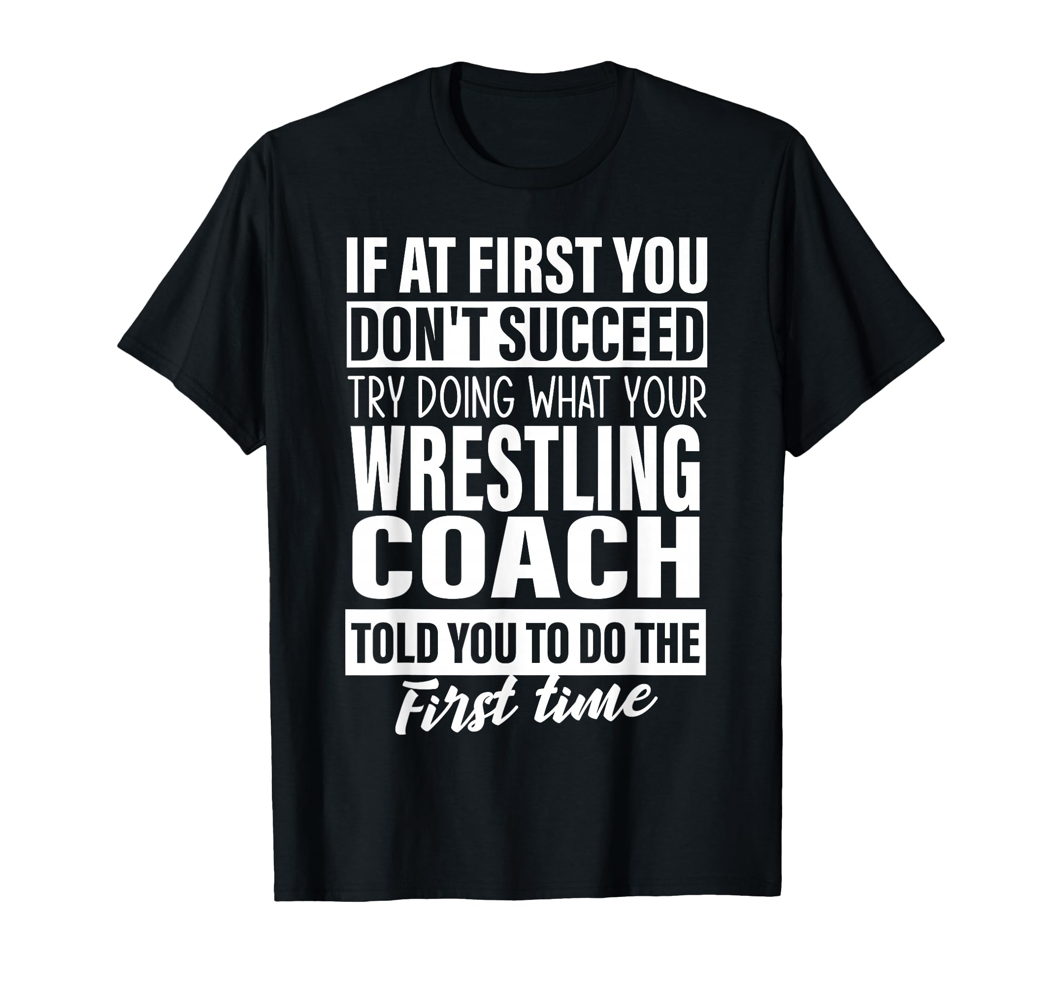 If First You Dont Succeed Wrestling T-Shirt - Trendy Graphic for Adults