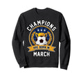 Champions Are Born March Football Sweatshirt - Aesthetic Graphic Men Women