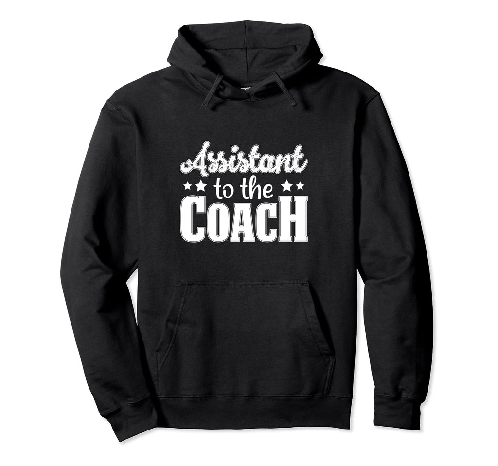 Assistant To Coach Hoodie - Trendy Graphic Men Women