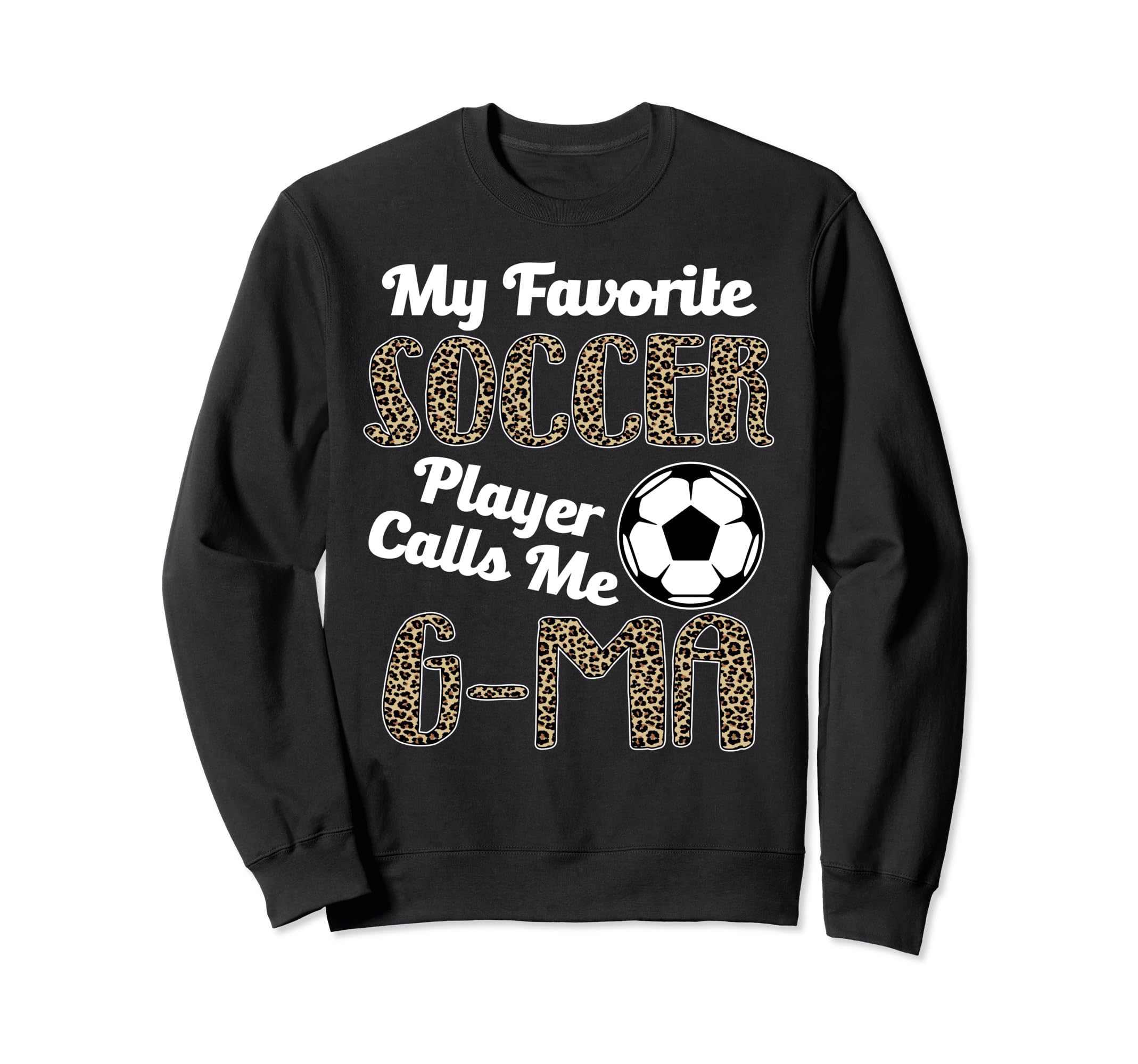 My Favorite Soccer Player Calle Sweatshirt - Fun Novelty Design Men Women