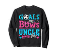 Goals Or Bows Uncle Loves You Sweatshirt - Novelty Apparel for Adults