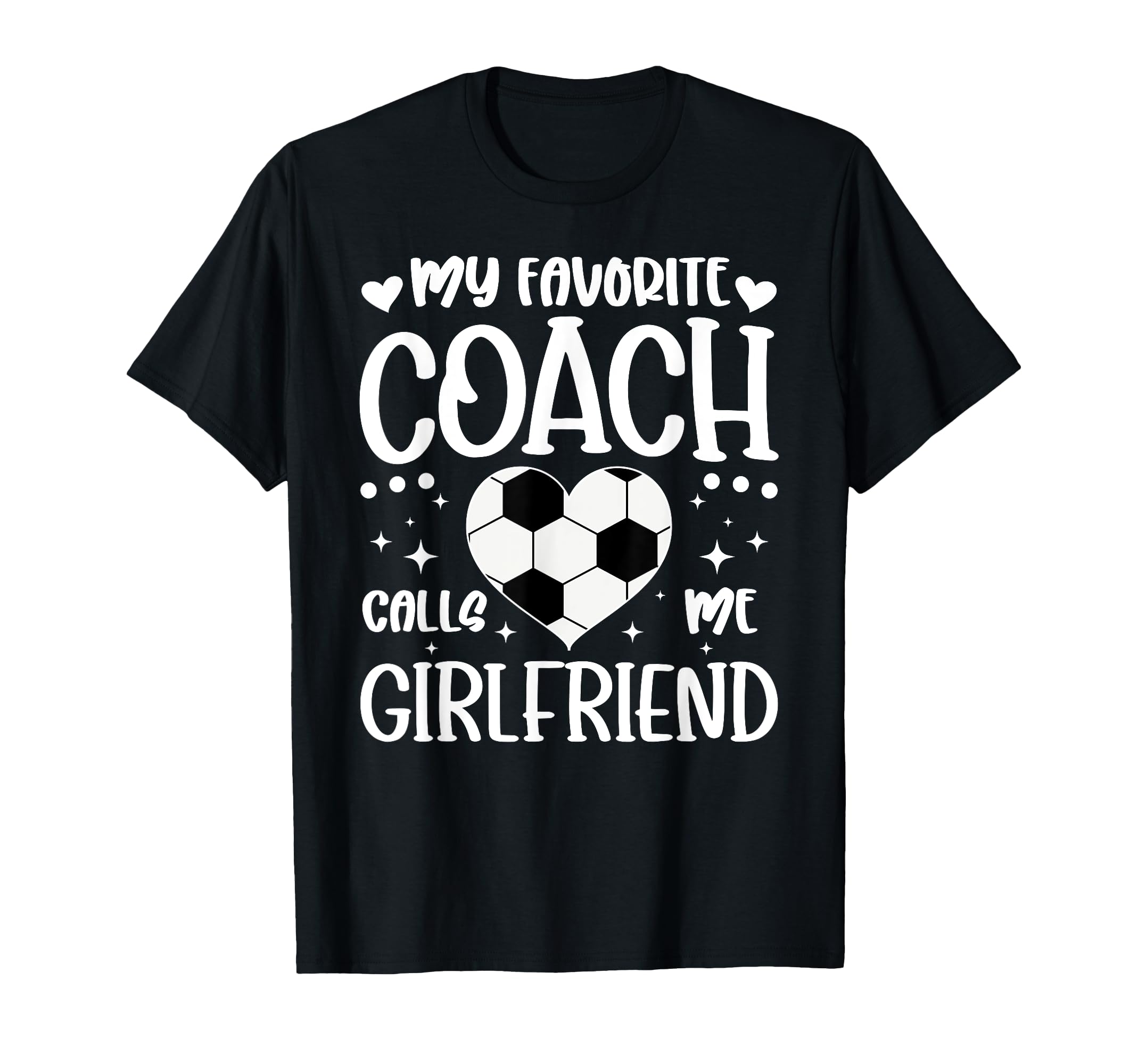 Proud Soccer Coachs Girlfriend Soccer T-Shirt - Streetwear Style Men Women