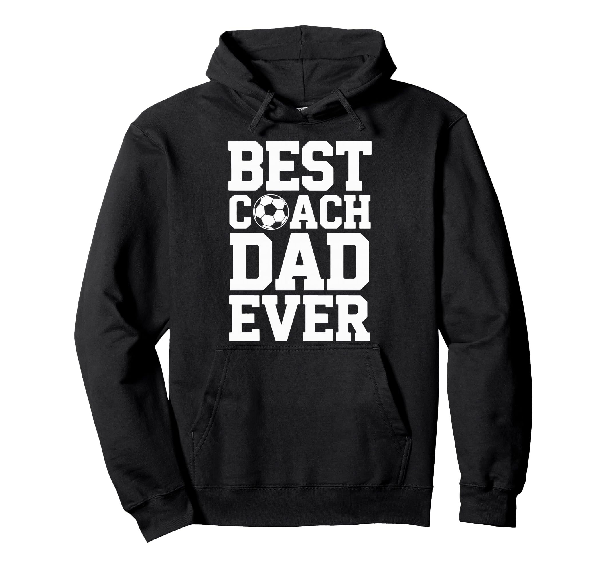 Soccer Trainer Best Coach Dad Ever Hoodie - Novelty Apparel Men Women