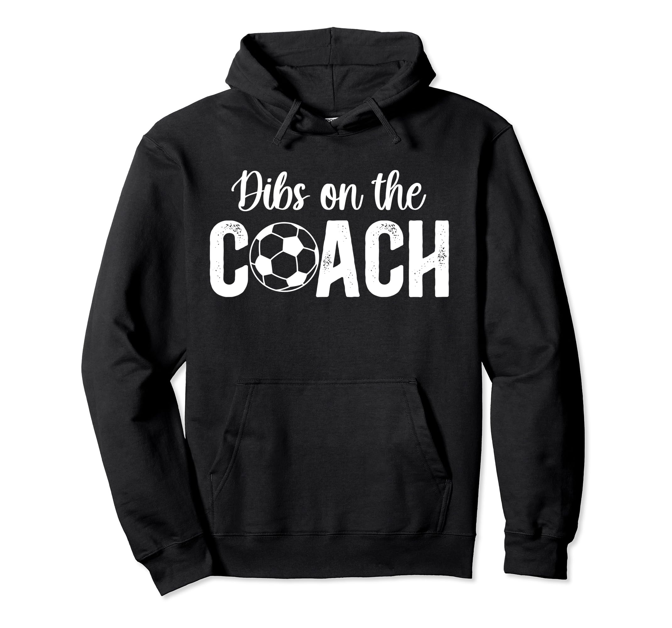 Dibs Coach Soccer Coach Wife Soccer Coach Hoodie - Unique Graphic Unisex