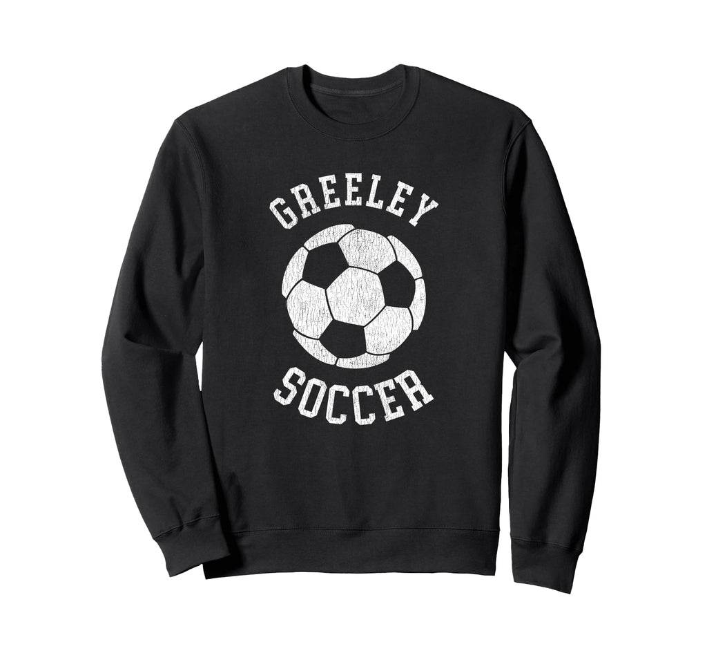 Greeley Soccer Distressed 90S Sweatshirt - Fun Novelty Design for Adults