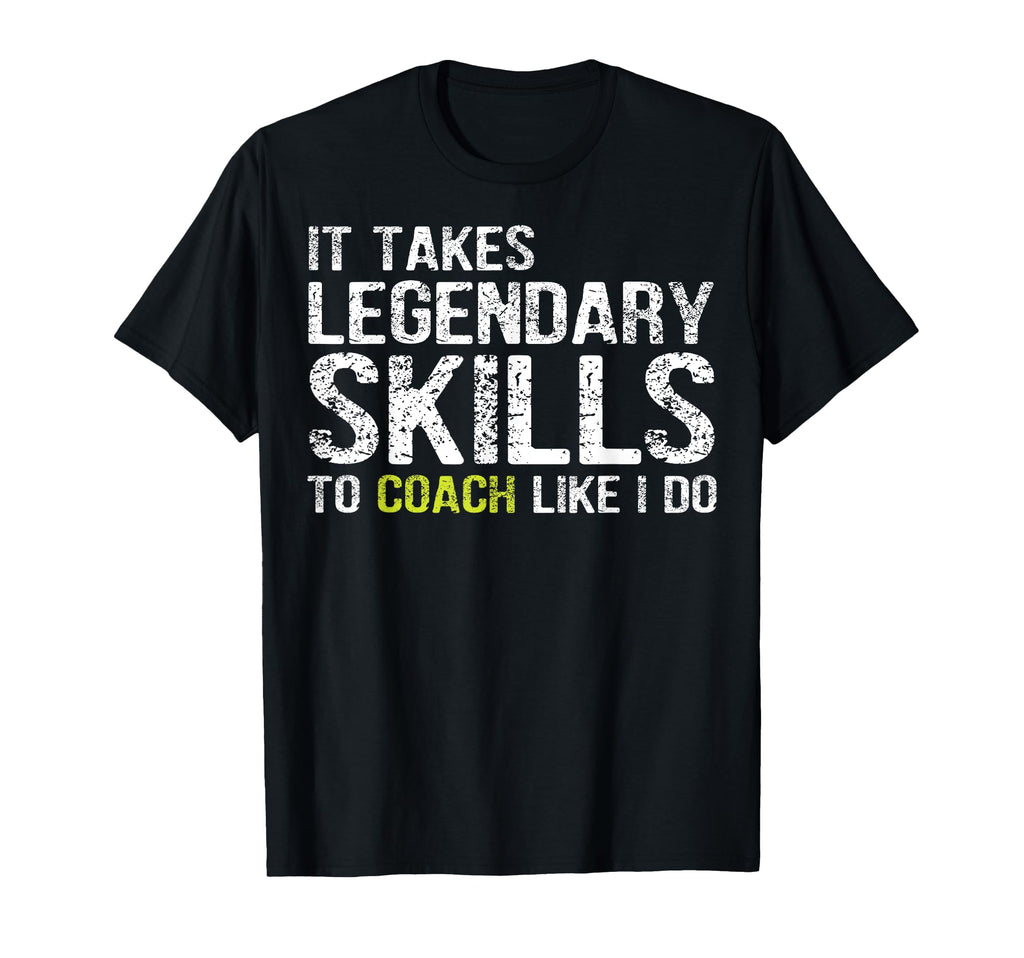 Funny Coaching Shirts And Funny T-Shirt - Casual Everyday Wear Men Women