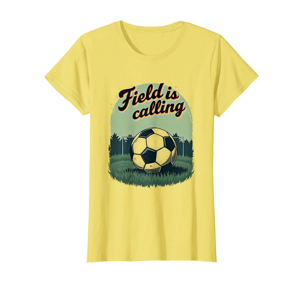 Field Is Calling Soccer T-Shirt - Casual Everyday Wear for Adults