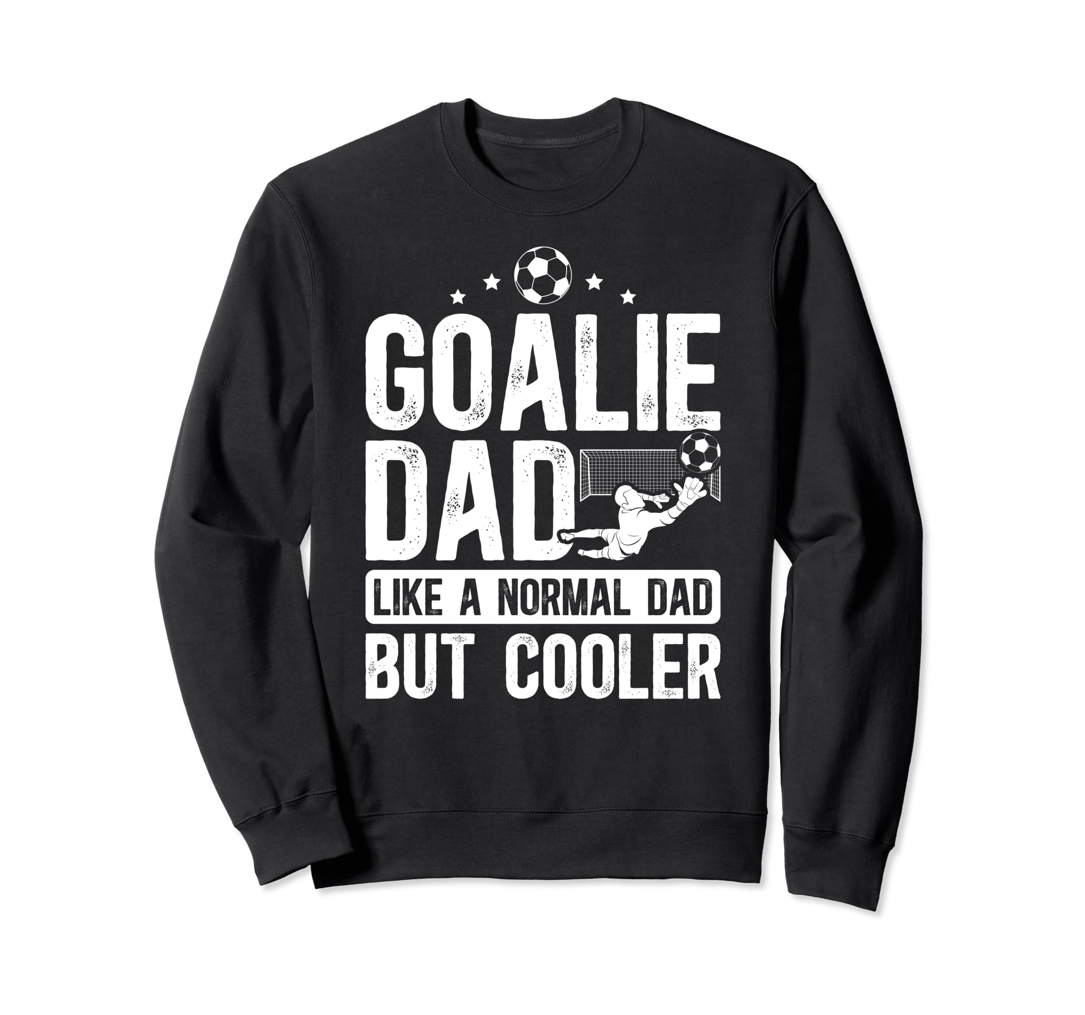 Soccer Goalie Dad Soccer Goalkeeper Sweatshirt - Custom Art Print Unisex