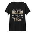My Favorite Goalie Calls Me Tita T-Shirt - Custom Art Print for Adults