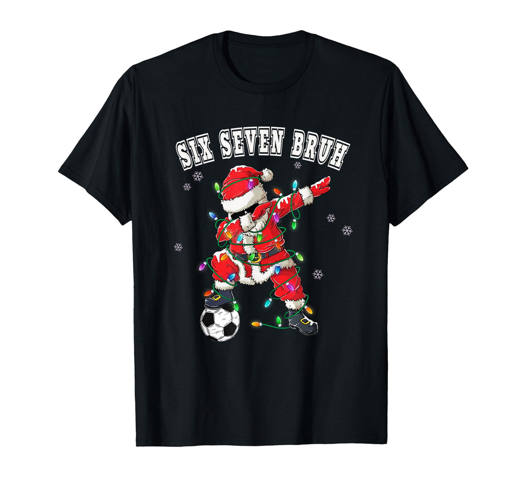 Six Seven Bruh Soccer Santa Dabbing T-Shirt - Fun Novelty Design Men Women