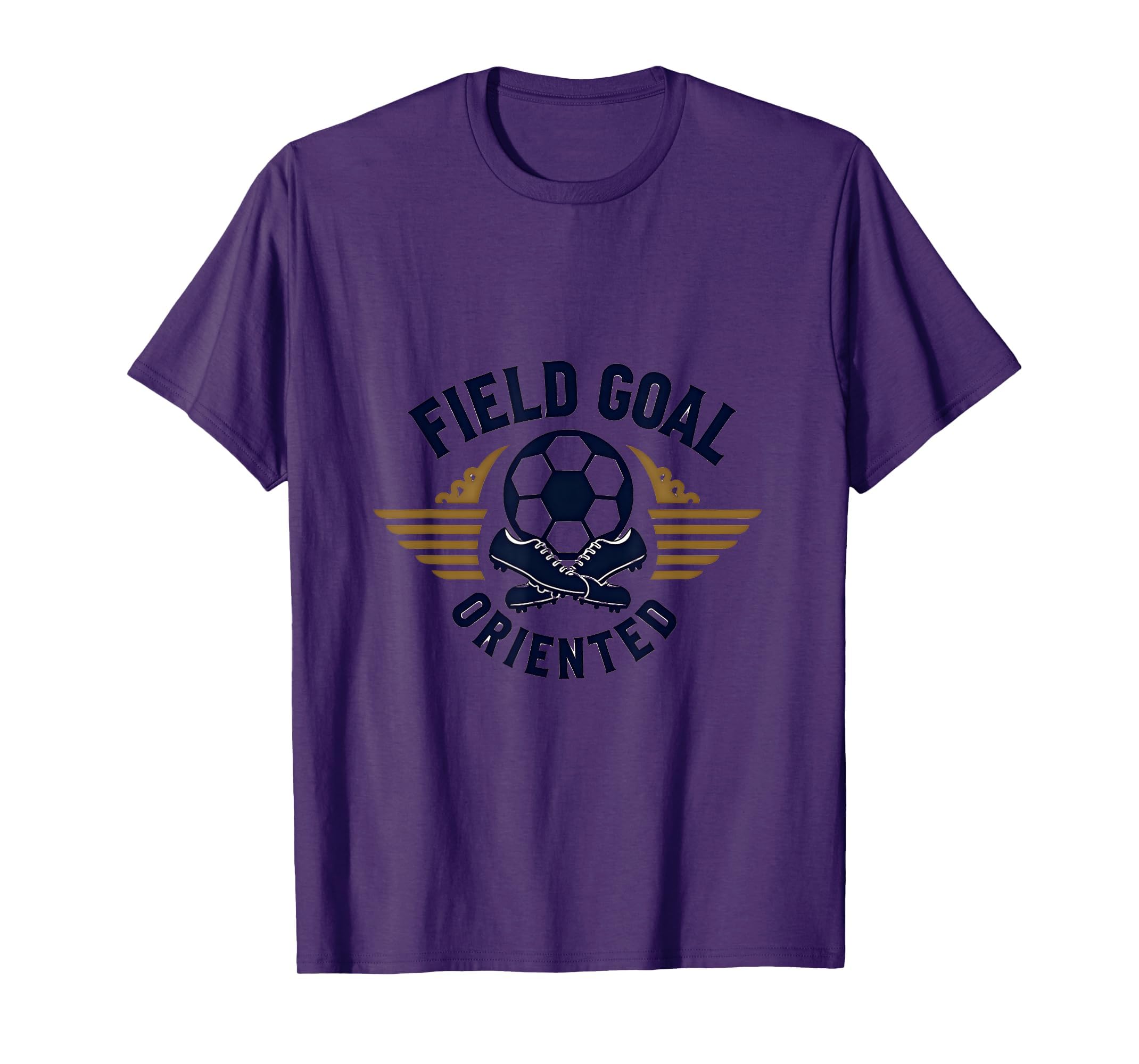 Field Goal Oriented Funny Soccer T-Shirt - Unique Graphic for Adults