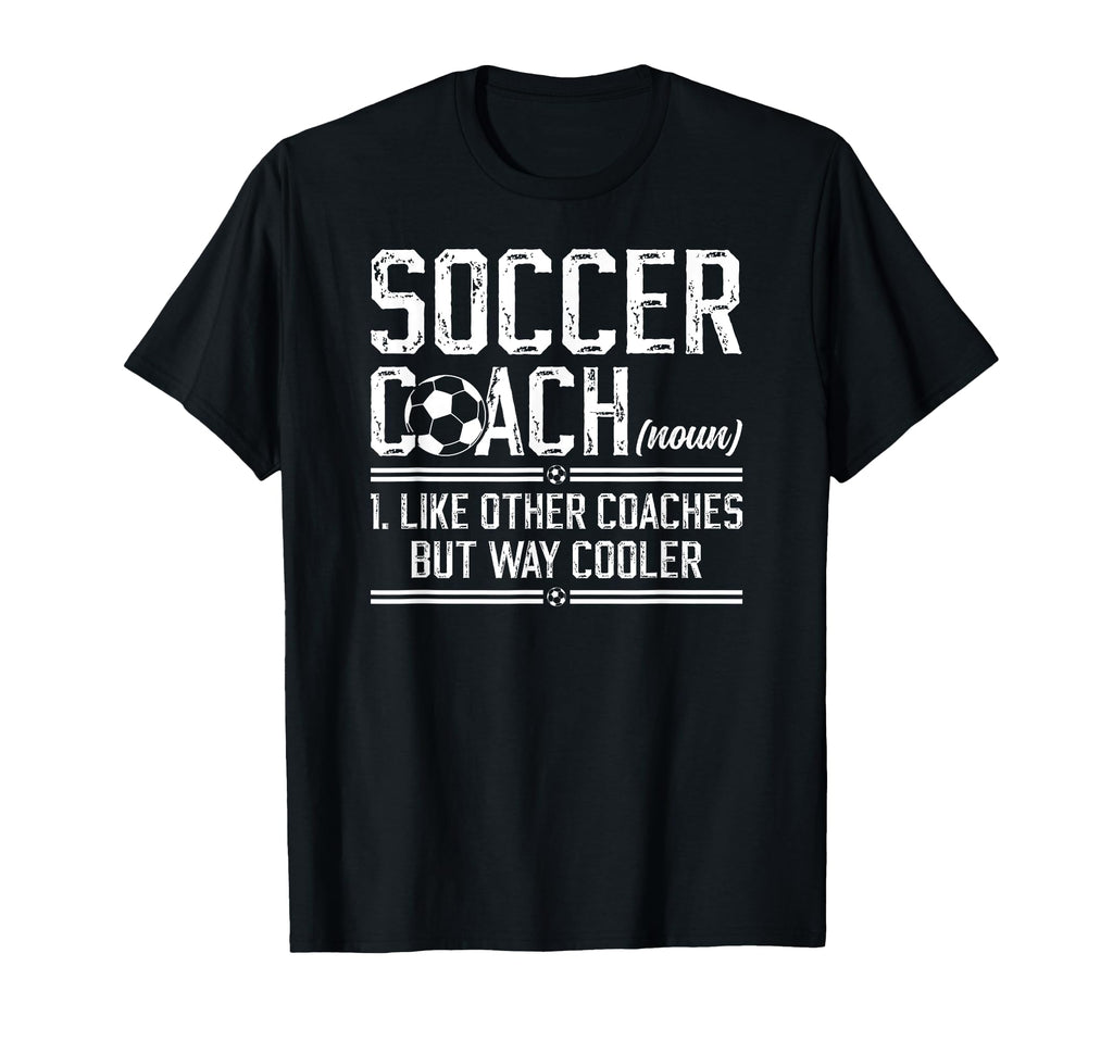 Soccer Coach Definition Soccer T-Shirt - Fun Novelty Design Men Women