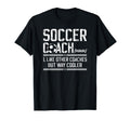 Soccer Coach Definition Soccer T-Shirt - Fun Novelty Design Men Women