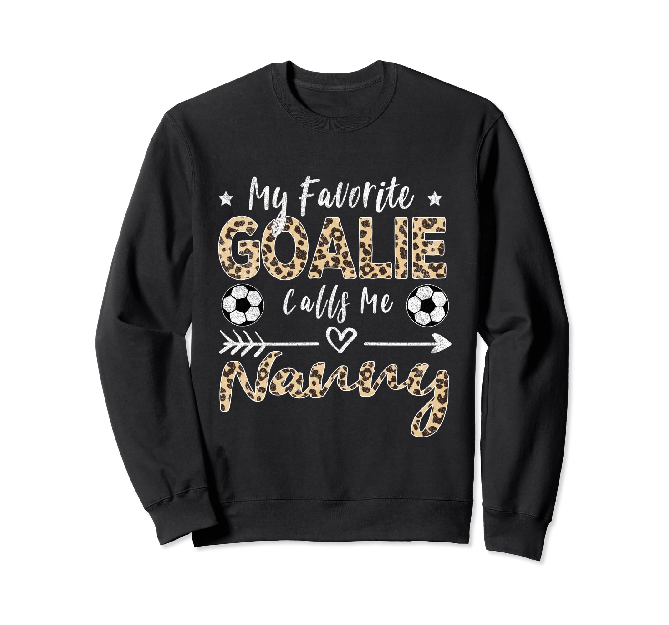 My Favorite Goalie Calls Me Nanny Sweatshirt - Trendy Graphic Men Women