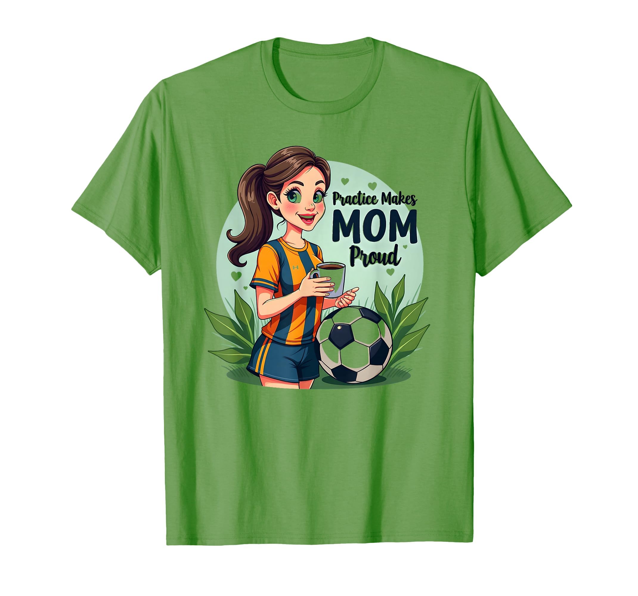 Practice Makes Mom Proud Soccer T-Shirt - Novelty Apparel Unisex