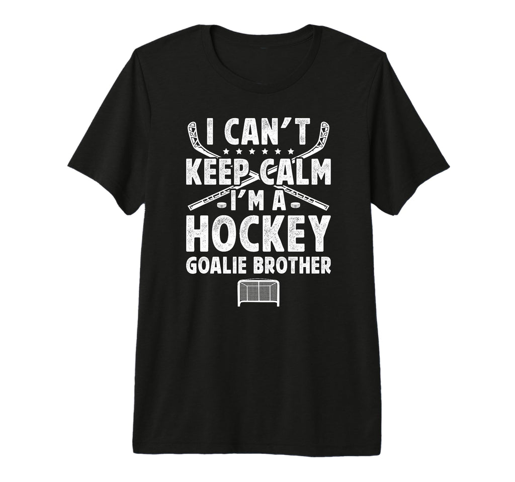 Im Hockey Goalie Brother Ice Hockey T-Shirt - Streetwear Style Men Women
