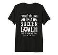 Im Not Yelling Im Soccer Coach Soccer T-Shirt - Graphic Print Unisex