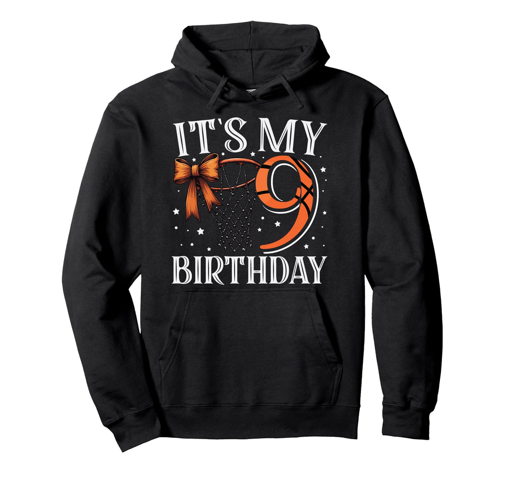 Its My Nine 9 Birthday Basketball Hoodie - Streetwear Style for Adults