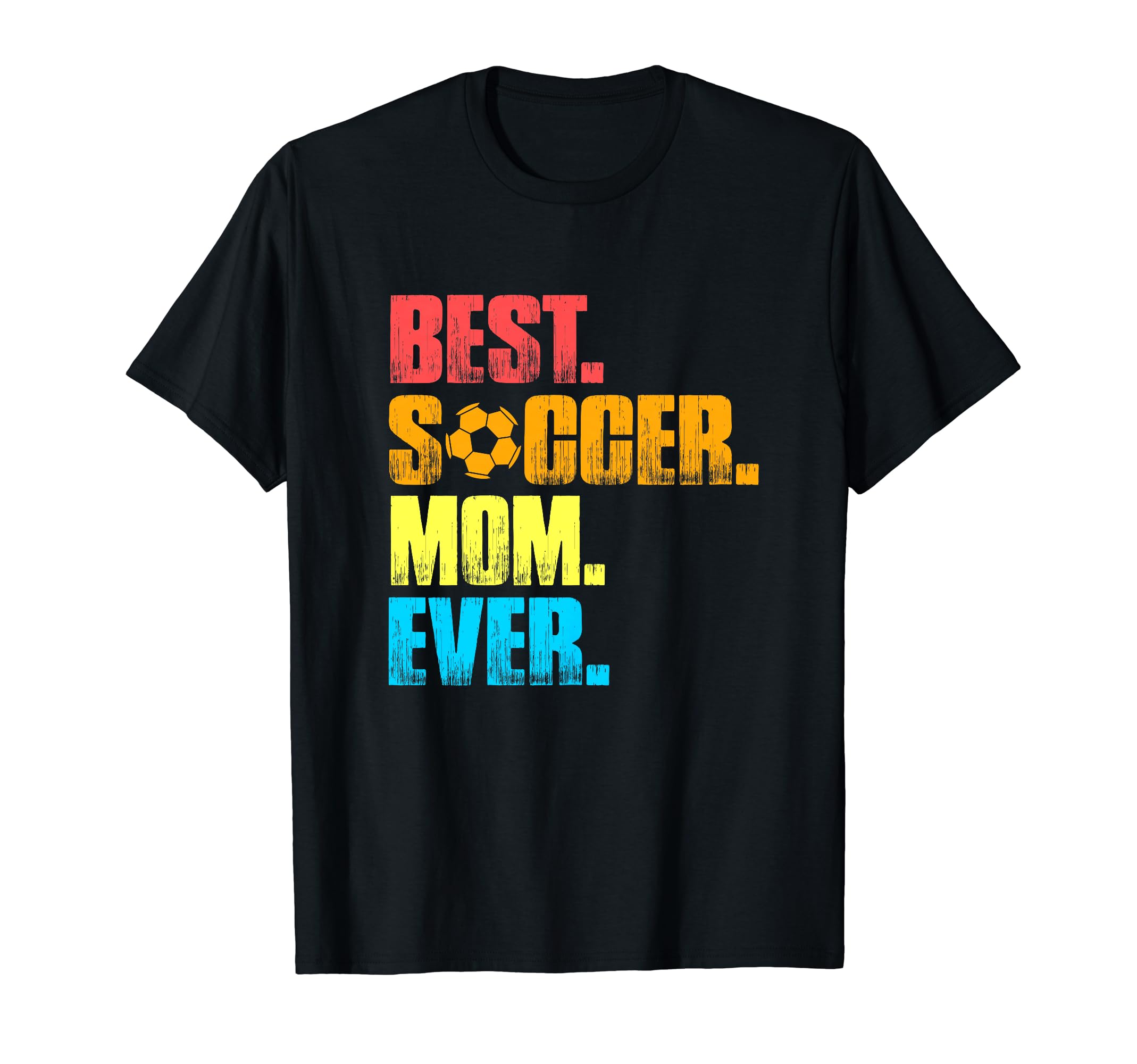 Best Soccer Mom Ever Funny Soccer Mom T-Shirt - Minimalist Print Men Women